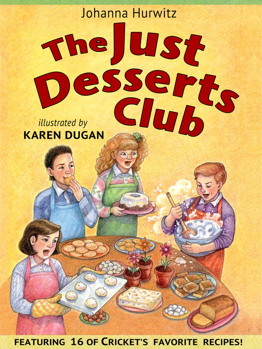 Title details for The Just Desserts Club by Johanna Hurwitz - Available
